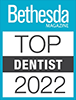 Bethesda Magazine Top Dentist Award 2022